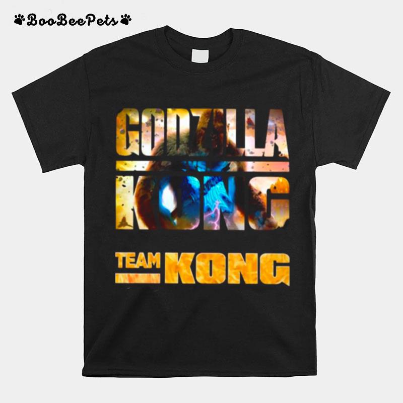The Godzilla Vs Kong With Team Kong Lose T-Shirt