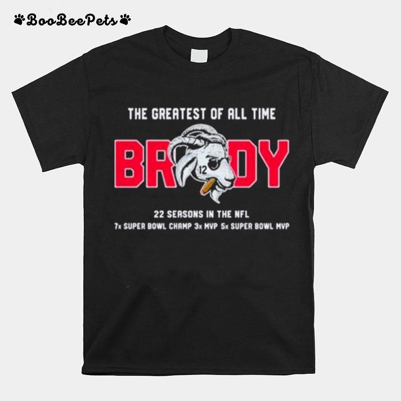 The Greatest Of All Time Brady 22 Season In The Nfl 2022 T-Shirt