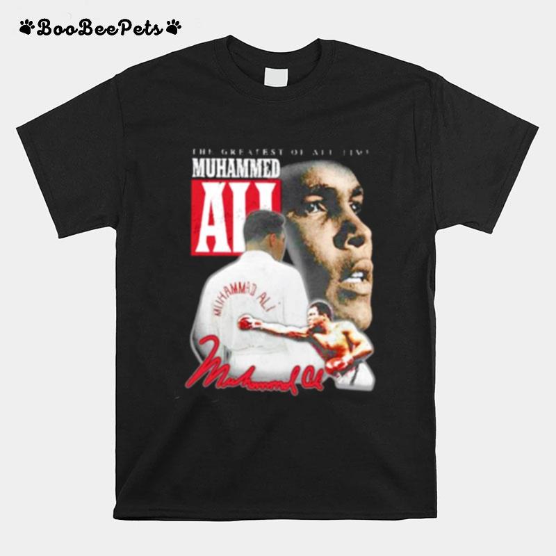 The Greatest Of All Time Muhammed Ali T-Shirt