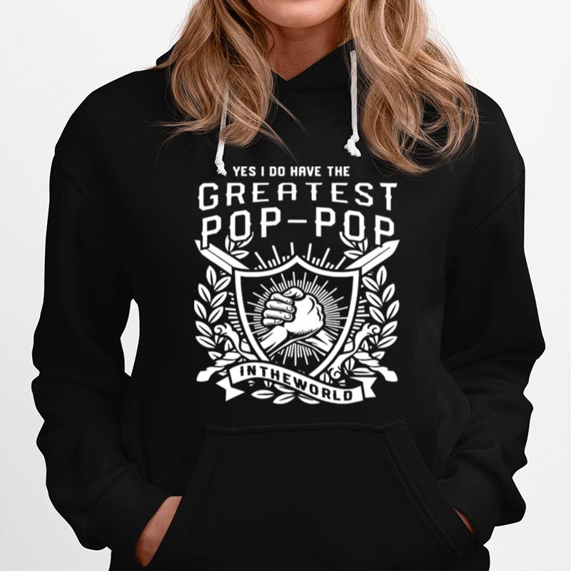 The Greatest Pop Pop In The World Hoodie