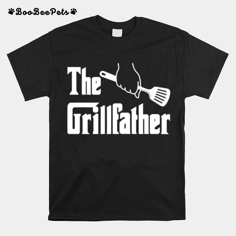 The Grillfather Grill Bbq Dad T-Shirt