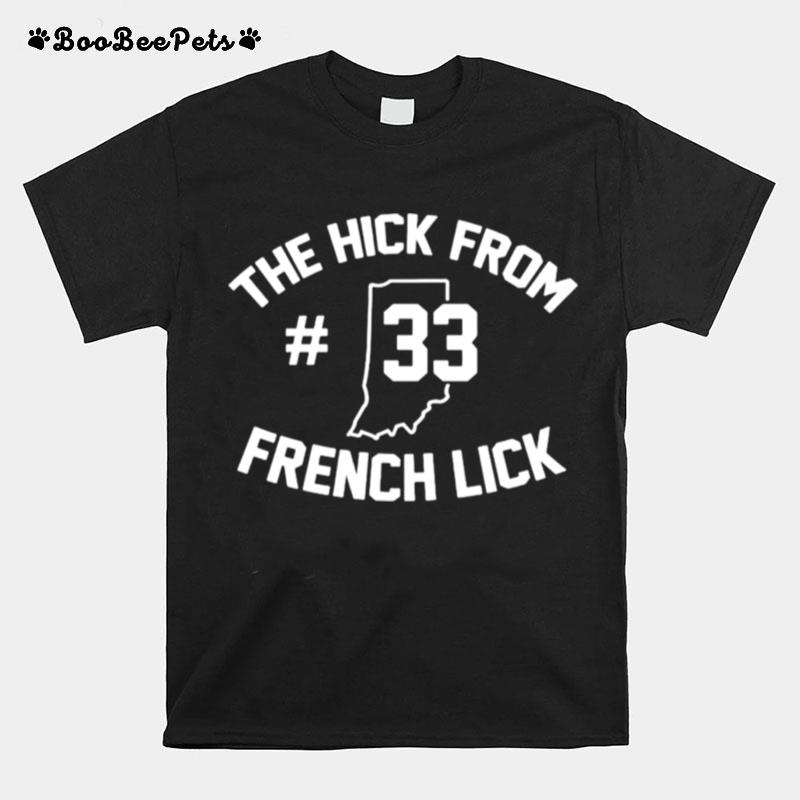 The Hick 33 From French Lick T-Shirt