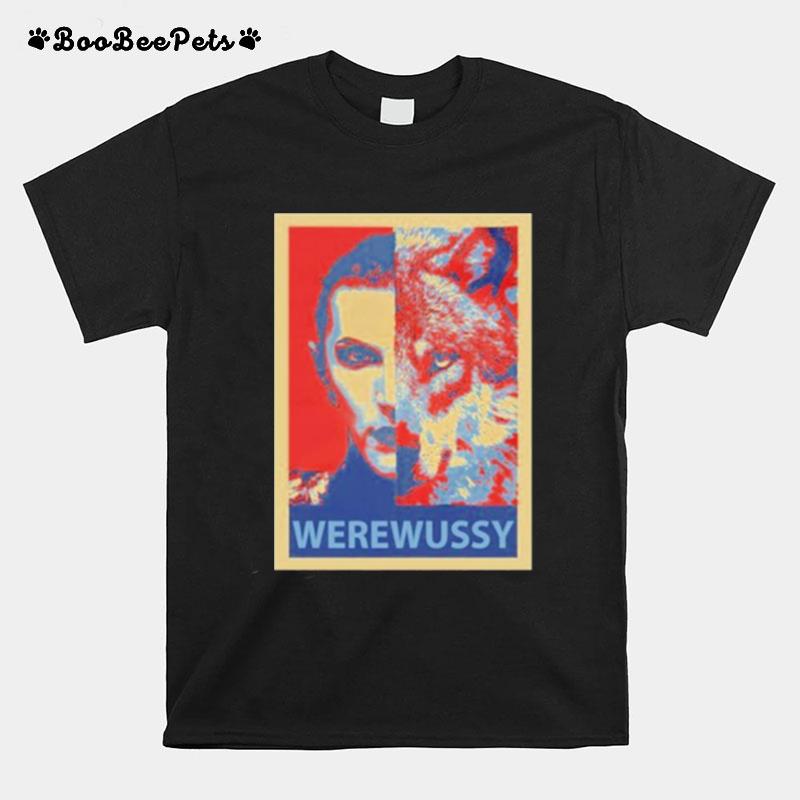 The Horror Were Wussy Werewolf T-Shirt