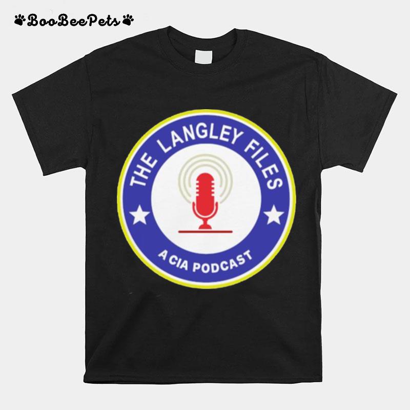 The Langley Files A Cia Podcast T-Shirt