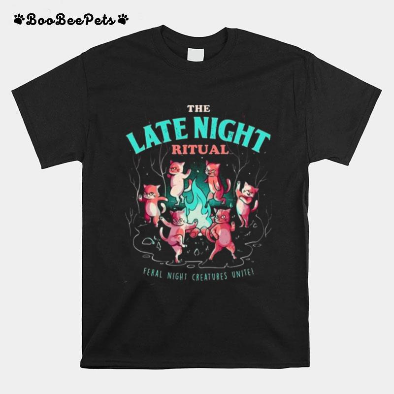 The Late Night Ritual Feral Night Creatures Unite T-Shirt