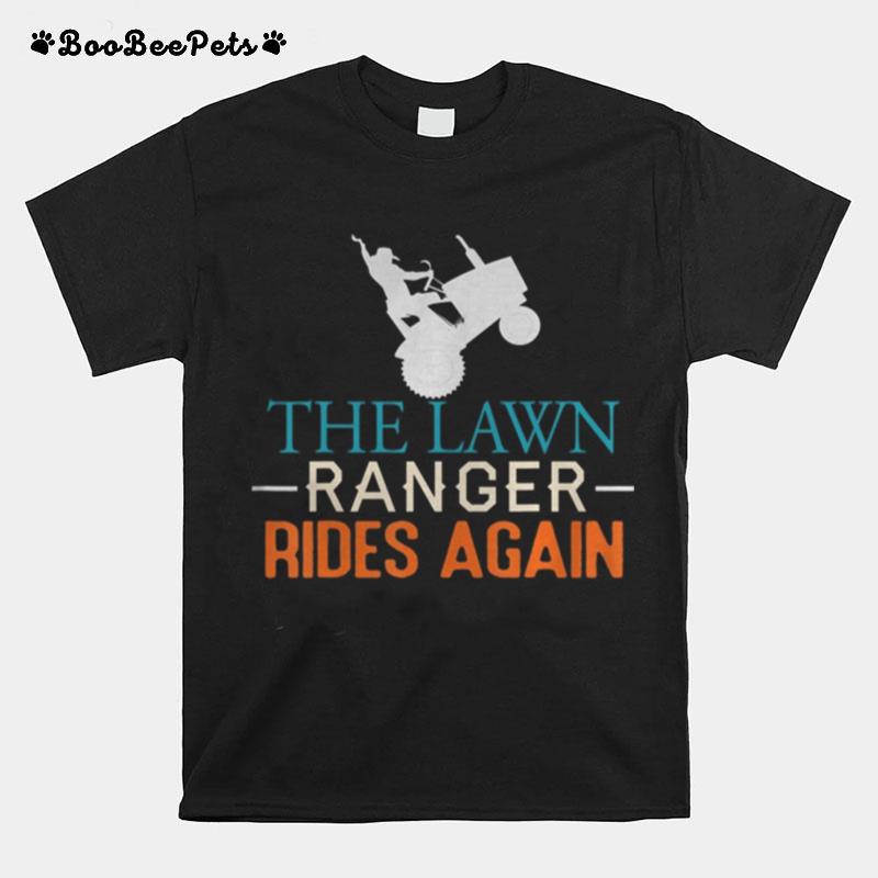 The Lawn Ranger Rides Again Funny Lawn Mowing Tractor Retro T-Shirt