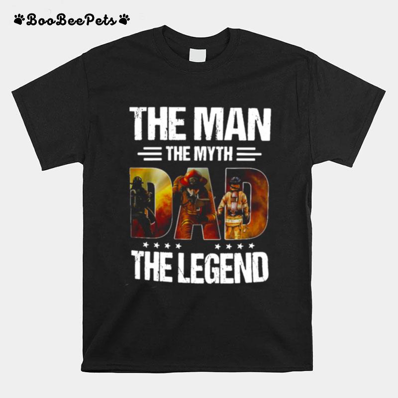 The Man The Myth Dad The Legend T-Shirt