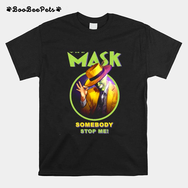 The Mask Retro Movie Somebody Stop Me T-Shirt