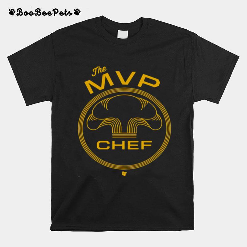 The Mvp Chef T-Shirt