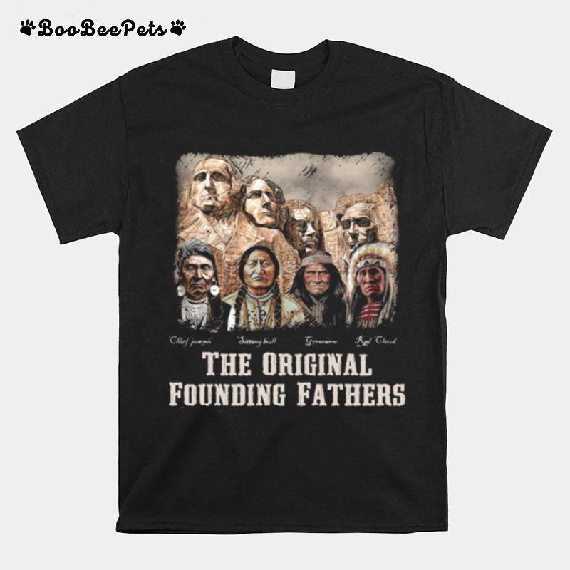 The Original Founding Fathers Native American T-Shirt