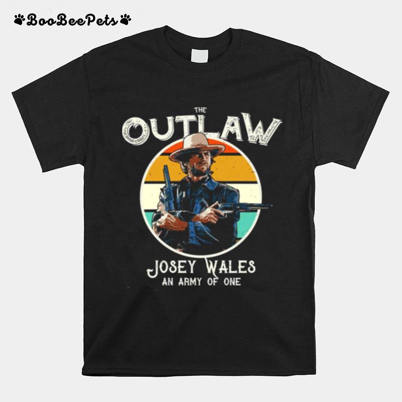 The Outlaw Josey Wales An Army Of One T-Shirt