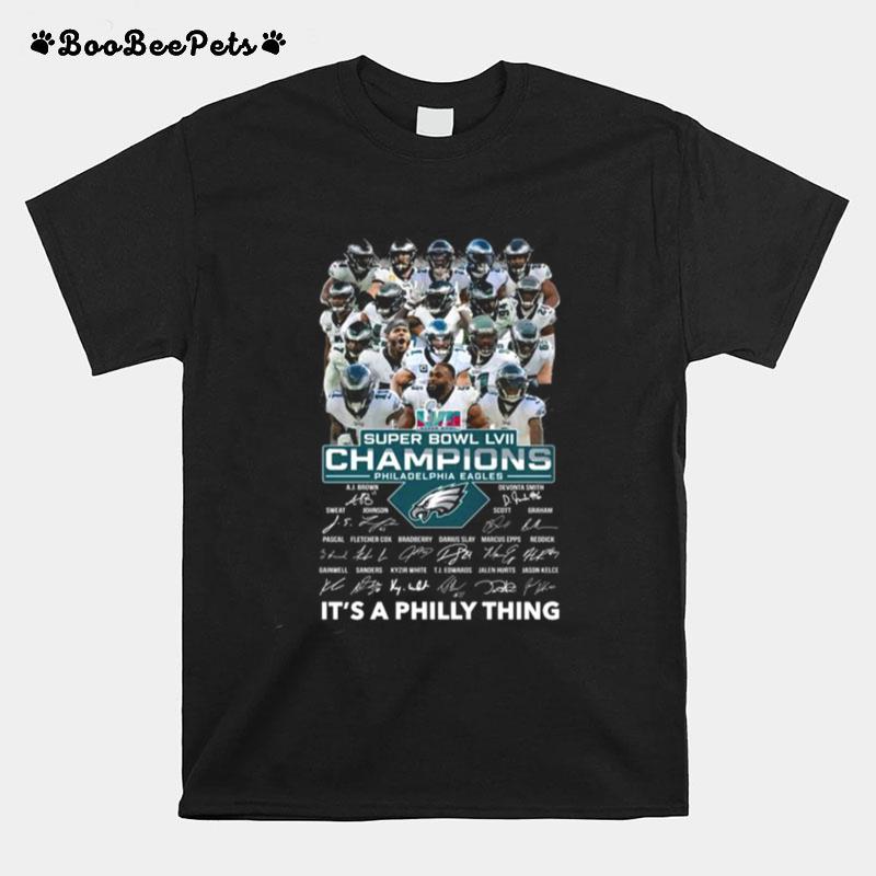 The Philadelphia Eagles 2023 Super Bowl Lvii Champions Its A Philly Thing Signatures T-Shirt