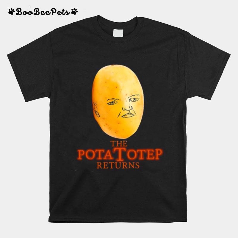 The Pota Totep Returns T-Shirt