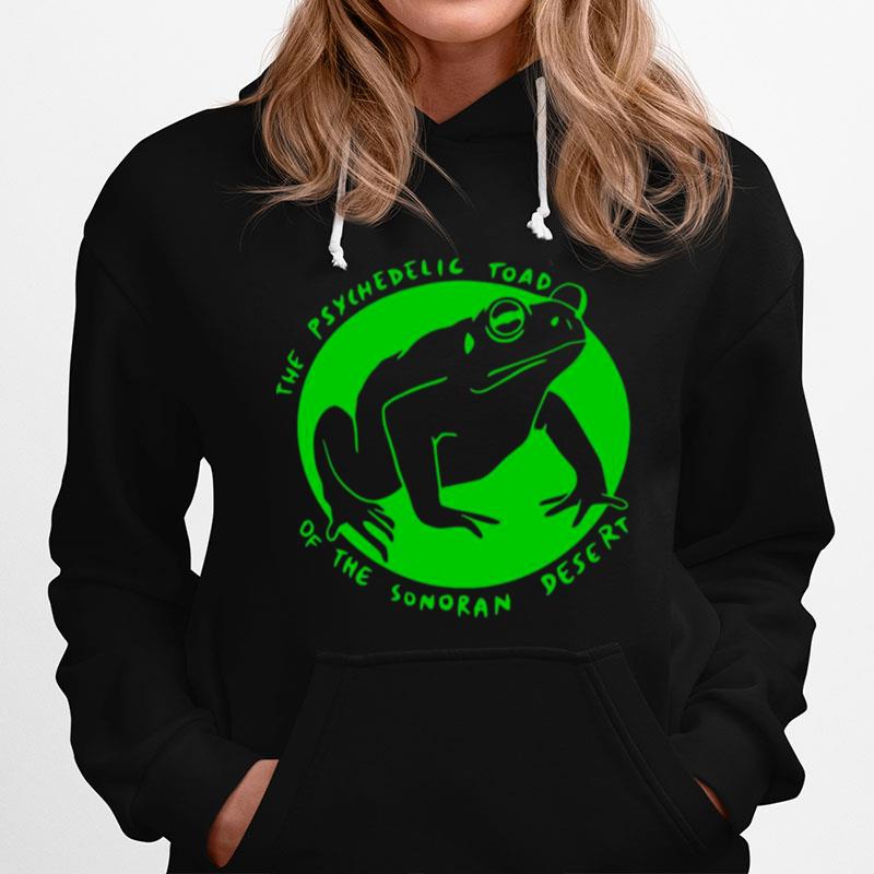 The Psychedelic Toad Of The Sonoran Desert Frog Funny Hoodie