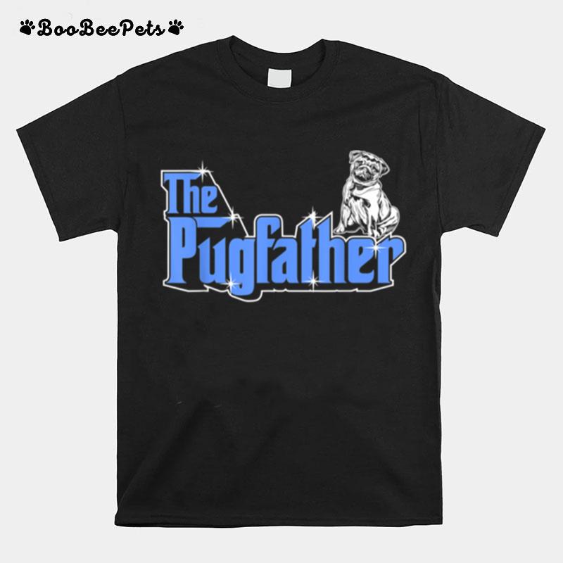 The Pugfather Father Owner Pug Dog Humor T-Shirt
