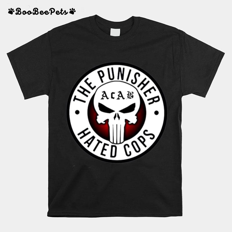 The Punisher Hated Cops Acab T-Shirt