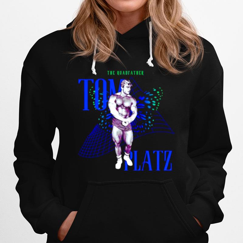 The Quadfather Tom Platz Hoodie