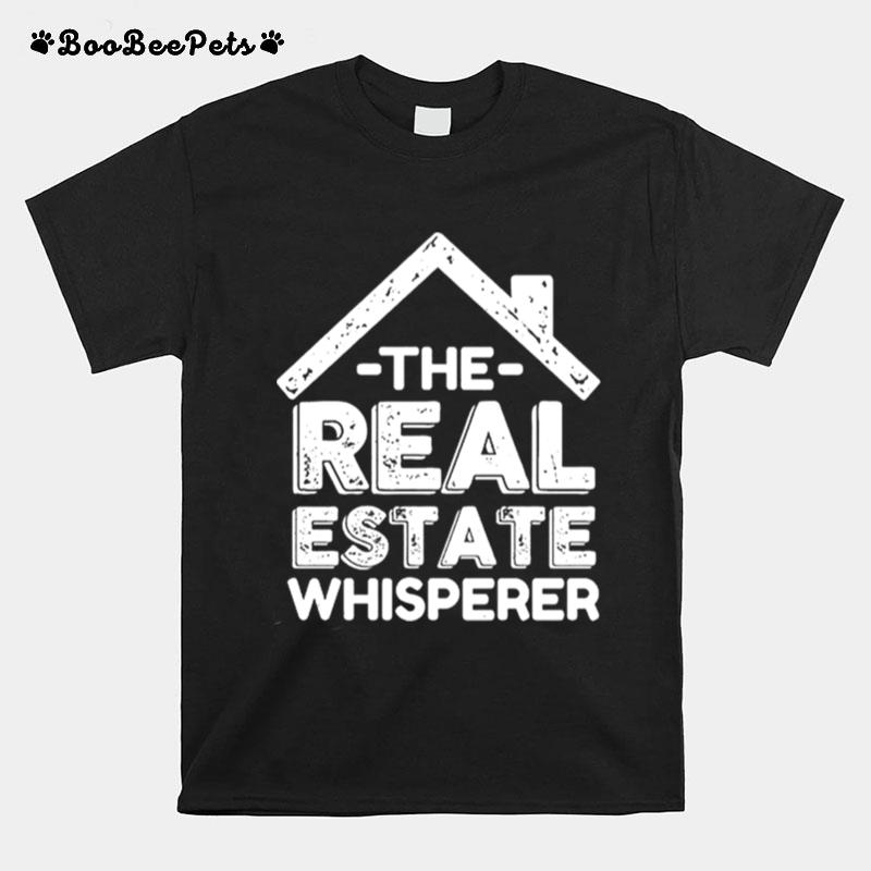 The Real Estate Whisperer T-Shirt