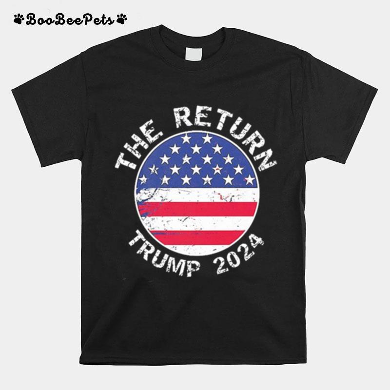 The Return Trump 2024 T-Shirt