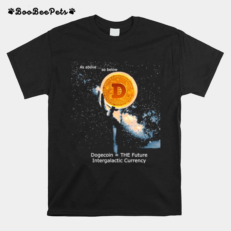 The Rise Of Dogecoin To The Moon T-Shirt