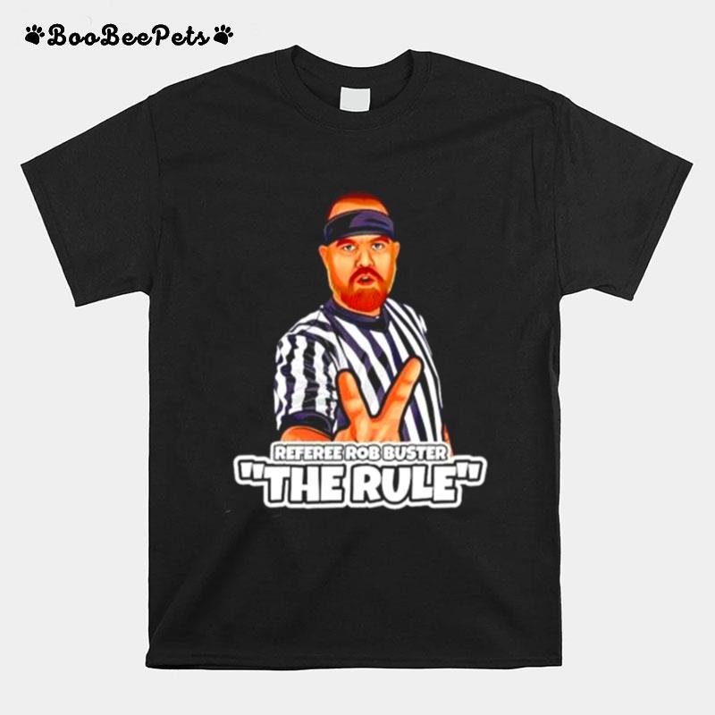 The Rule Referee Rob Buster Cartoon T-Shirt