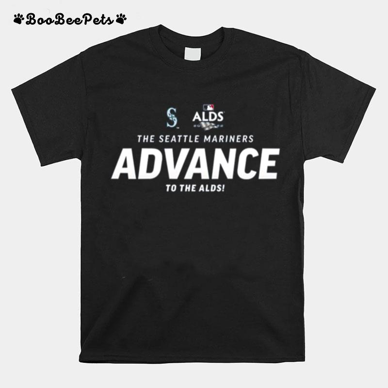 The Seattle Mariners Advance To The Alds 2022 T-Shirt