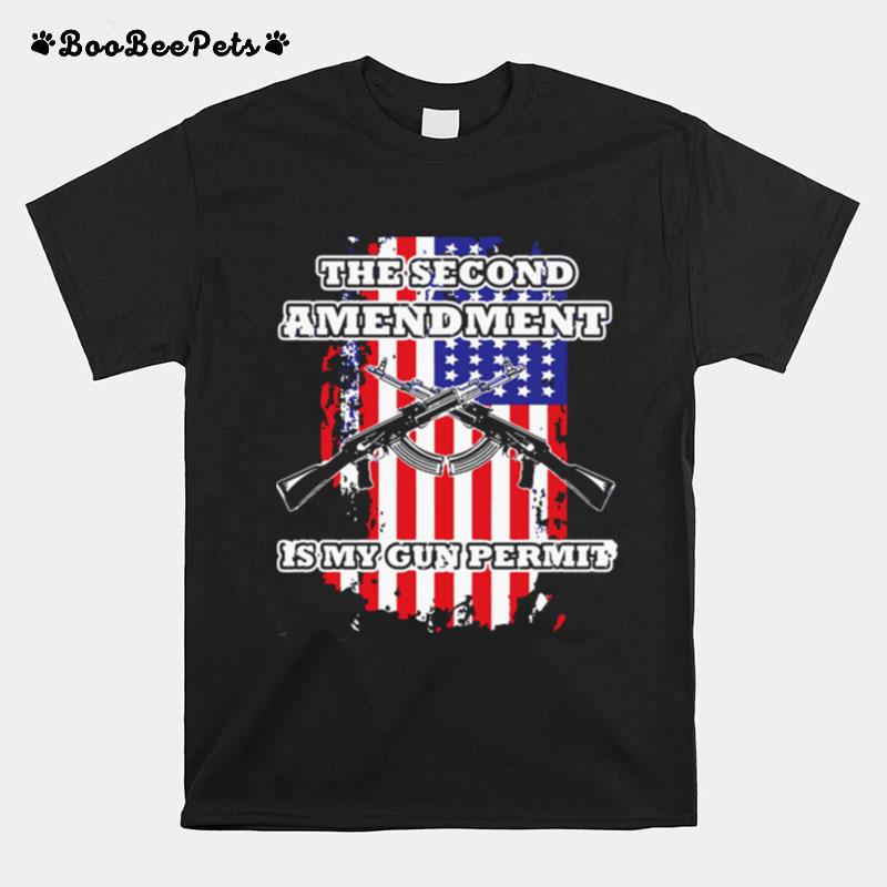 The Second Amendment Is My Gun Permit T-Shirt
