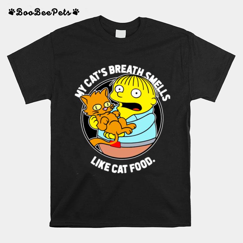 The Simpsons Ralph My Cats Breath Smells Like Cat Food T-Shirt