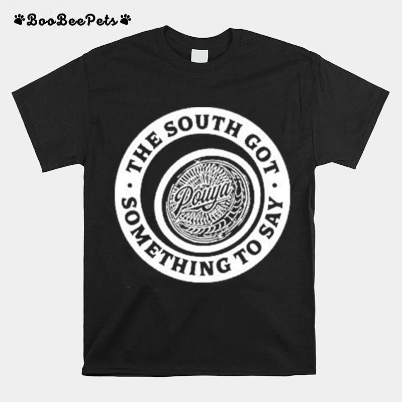 The South Got Something To Say Pouya T-Shirt