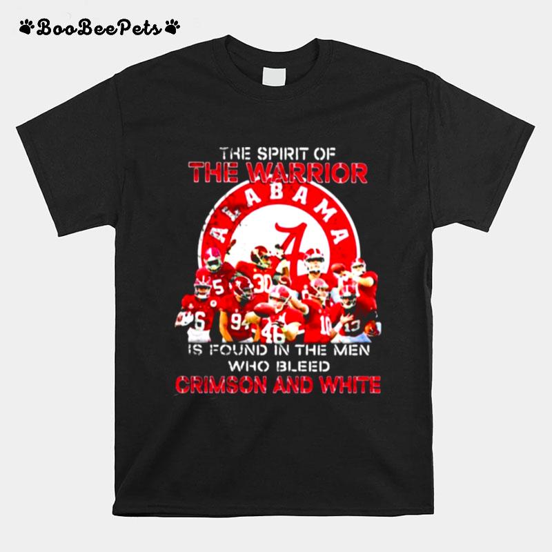 The Spirit Of The Warrior If Found In The Men Who Bleed Crimson And White T-Shirt