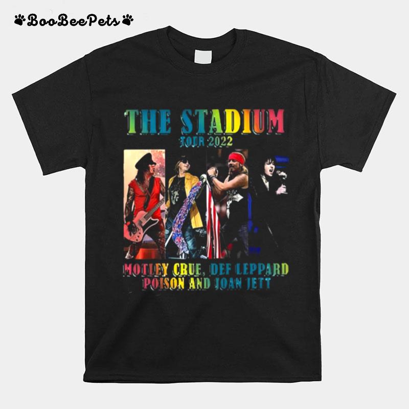 The Stadium Tour 2022 Motley Crue Def Leppard Poison And Joan Jett T-Shirt