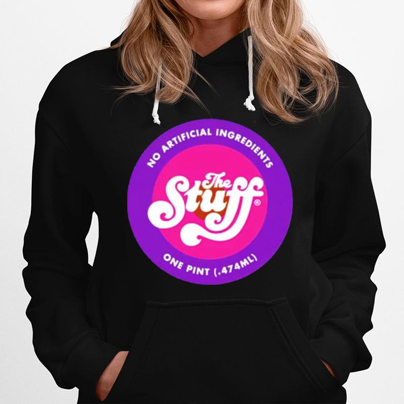 The Stuff No Artificial Ingredients One Pint Hoodie