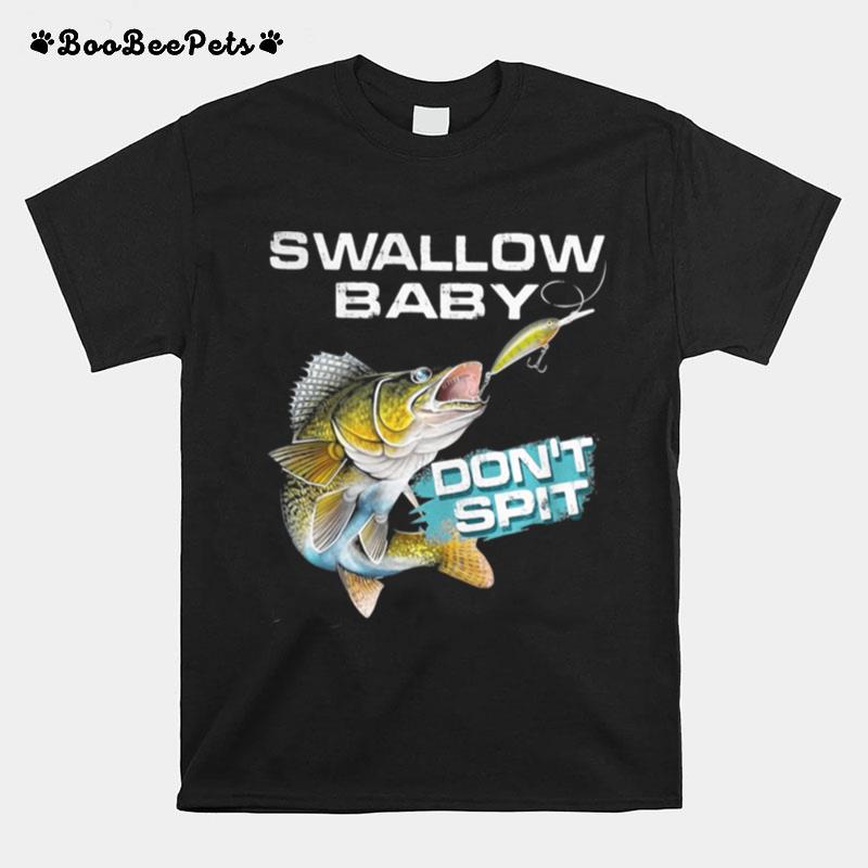The Swallow Baby Dont Spit Carp Fishing T-Shirt