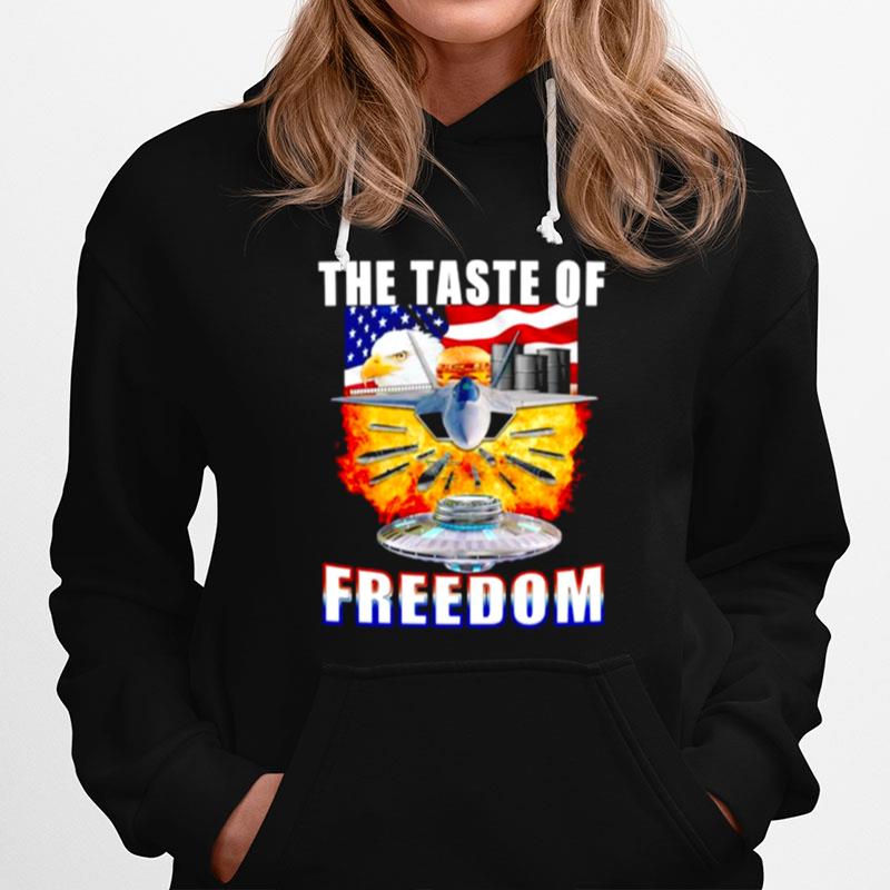 The Taste Of Freedom Hoodie