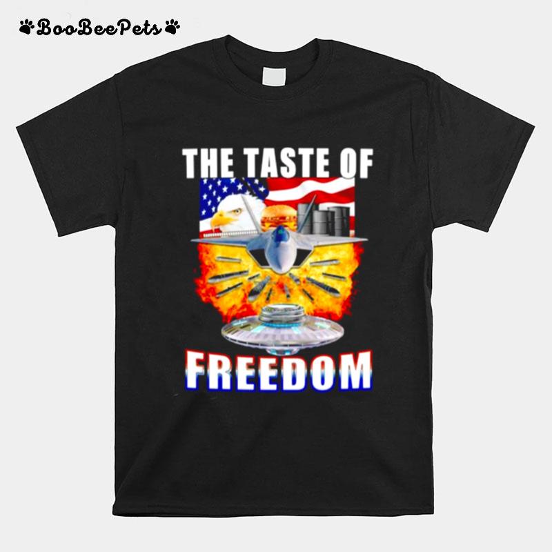 The Taste Of Freedom T-Shirt