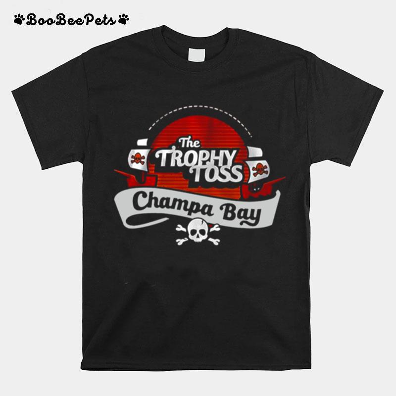 The Trophy Toss Champa Bay T-Shirt