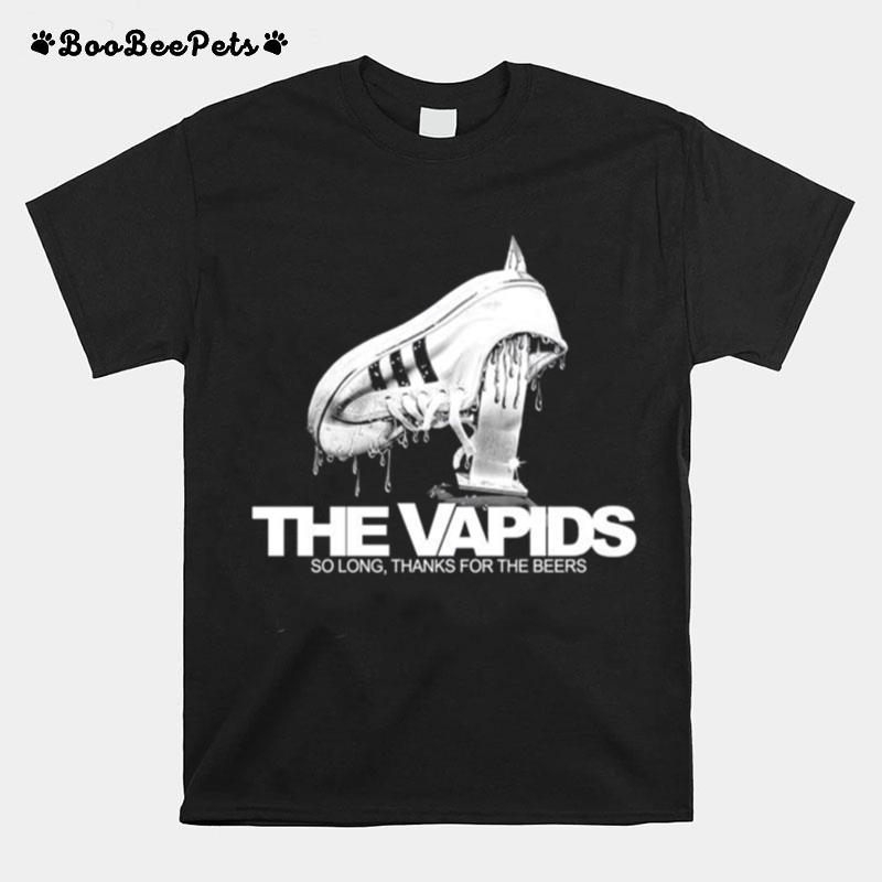 The Vapids So Long Thanks For The Beers T-Shirt