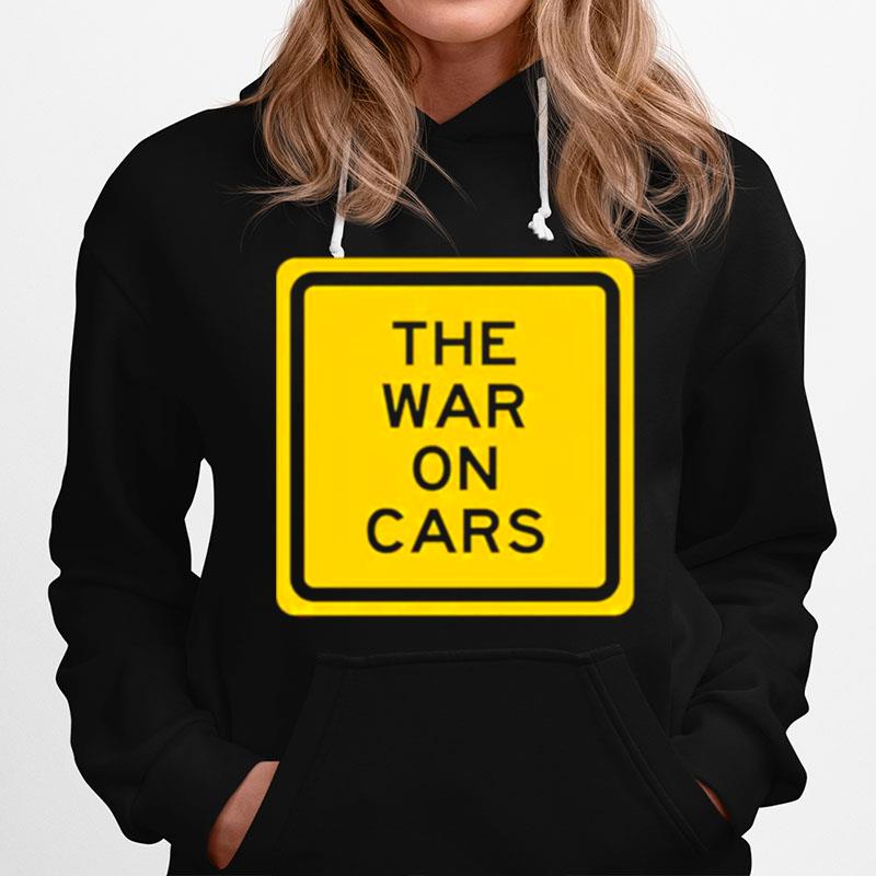 The War On Cars Hoodie