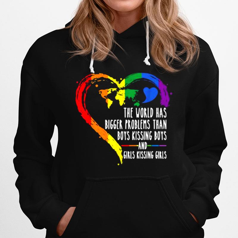 The World Has Bigger Problems Than Boys Kissing Boys And Girls Kissing Girls Lgbt Ally Gay Lesbian Pride Hoodie