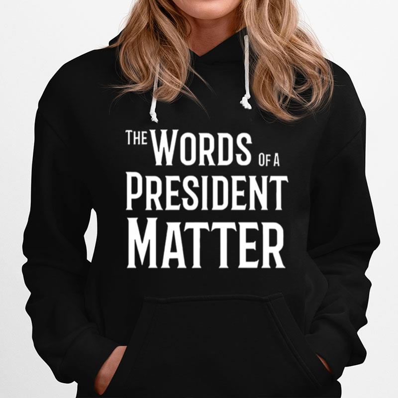 The World Of A President Matter Hoodie