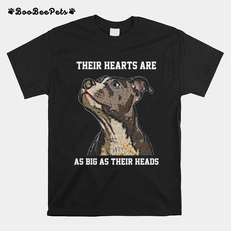 Their Hearts Are As Big As Their Heads T-Shirt