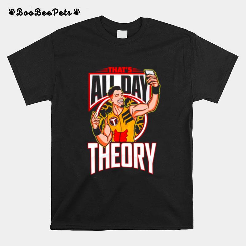 Theory Selfie Thats All Day T-Shirt