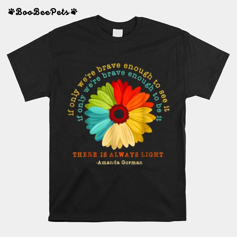 There Is Always Light Daisy Vintage Hippie Flower T-Shirt