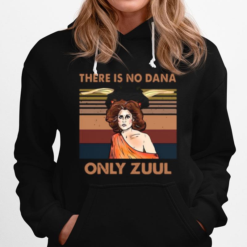 There Is No Dana Only Zuul Vintage Retro Hoodie