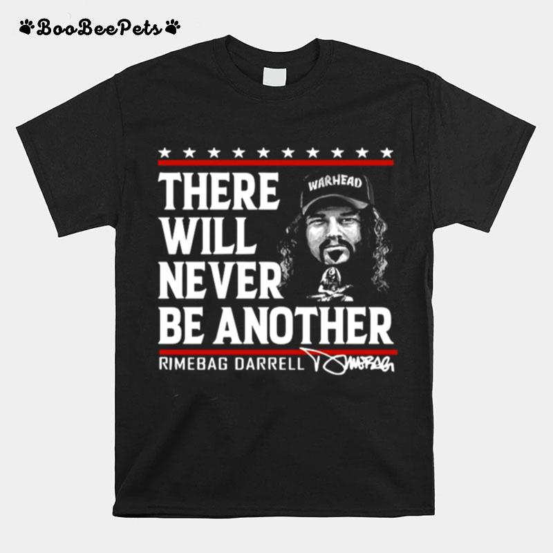 There Will Never Be Another Dimebag Darrell Signature T-Shirt