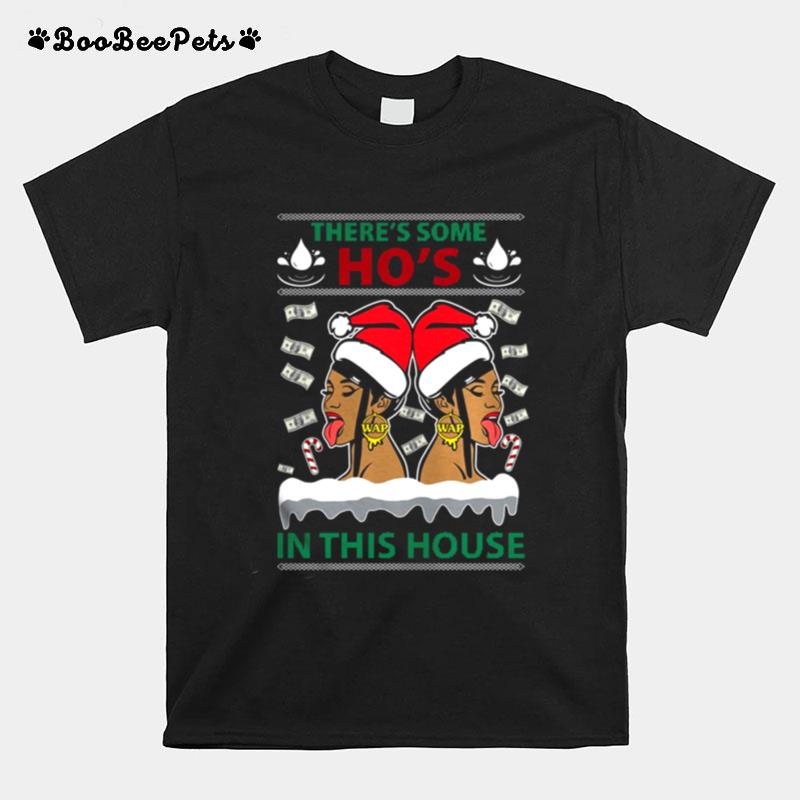 Theres Some Hos In This House Christmas T-Shirt