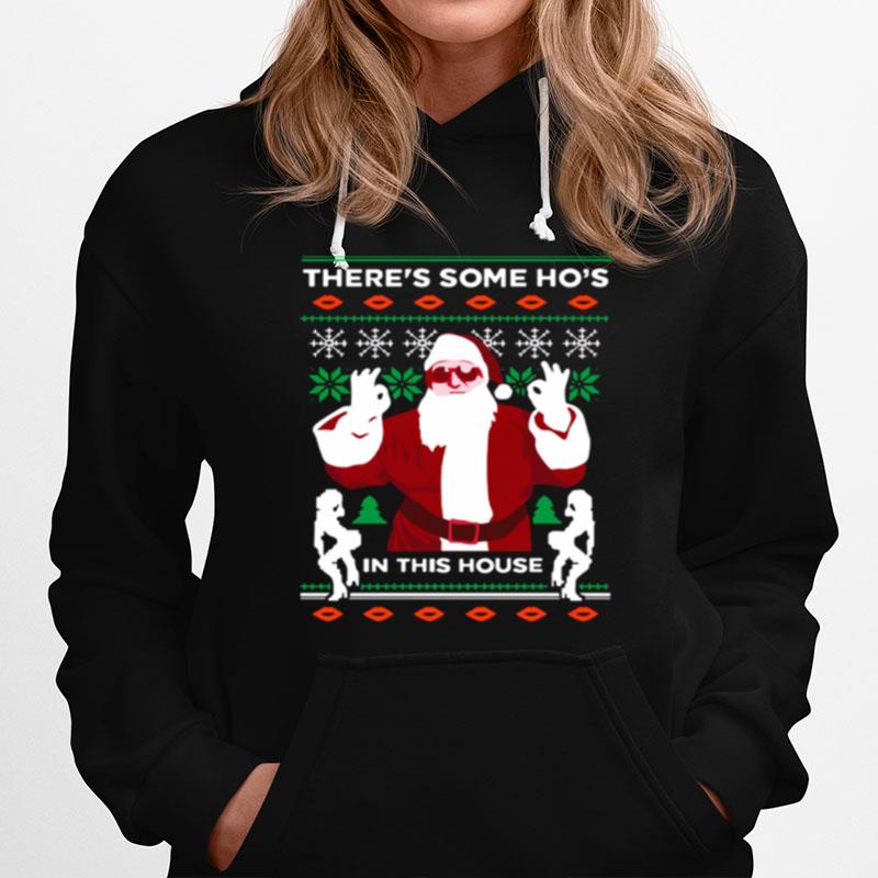 Theres Some Hos In This House Ugly Christmas Hoodie