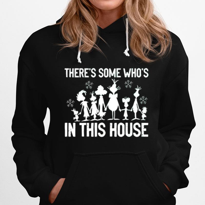 Theres Some Whos In This House Grinch Family Christmas 2022 Hoodie