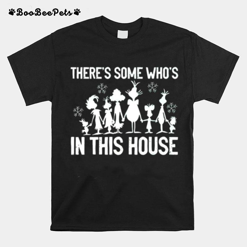 Theres Some Whos In This House Grinch Family Christmas 2022 T-Shirt
