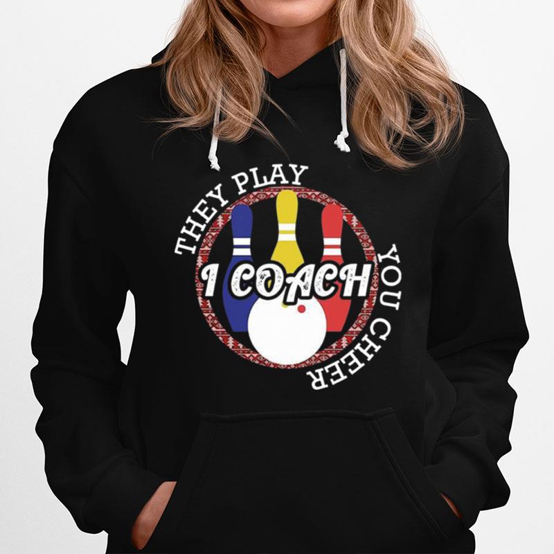 They Play I Coach You Cheer Hoodie